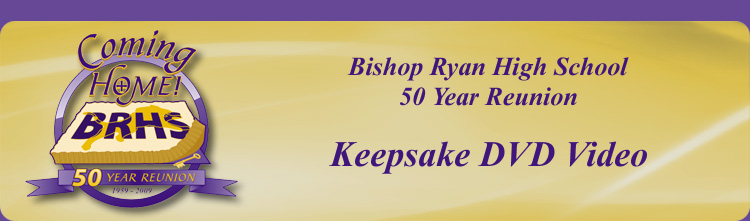 Bishop Ryan High School - 50 Year Reunion